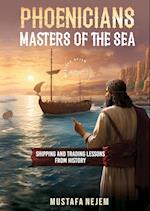 PHOENICIANS - MASTERS OF THE SEA