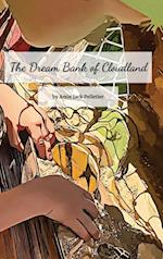 The Dream Bank of Cloudland