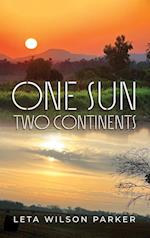 One Sun, Two Continents