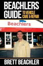 Beachlers Guide to Vehicle Care and Repair
