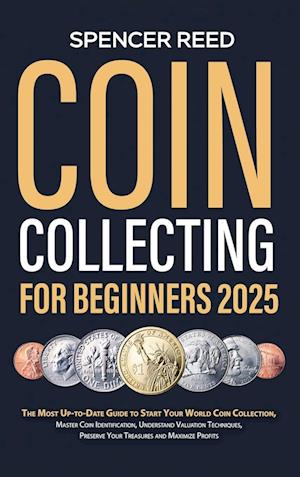 Coin Collecting for Beginners 2025