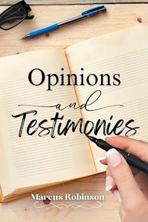 Opinions and Testimonies