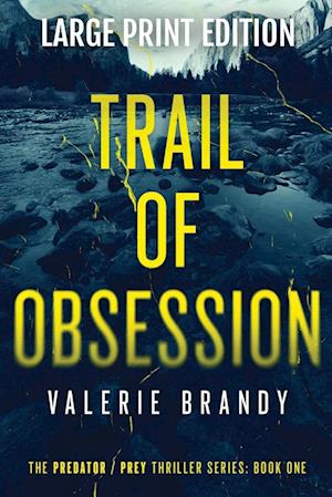 Trail of Obsession