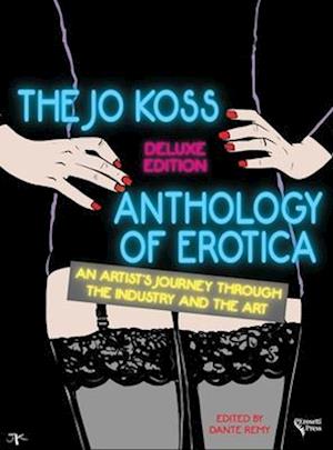 The Jo Koss Anthology of Erotica, Deluxe Edition