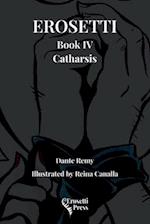 Erosetti Book IV Catharsis