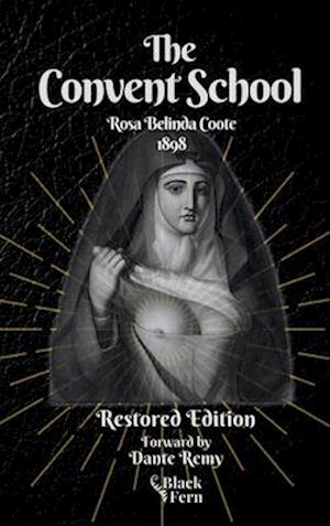 The Convent School, Restored Edition