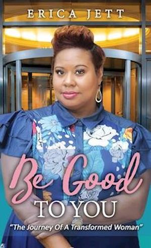 Be Good to You