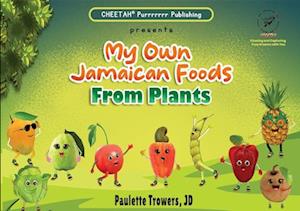 My own Jamaican foods from plants