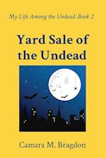 Yard Sale of the Undead