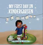 MY FIRST DAY IN KINDERGARTEN