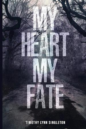 My Heart, My Fate