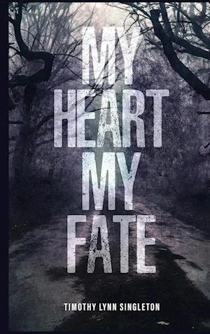 My Heart, My Fate