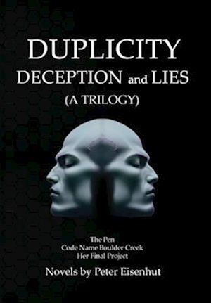 DUPLICITY DECEPTION and LIES