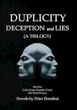 DUPLICITY DECEPTION and LIES