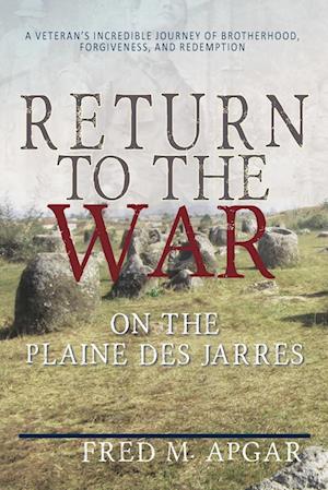 Return to the War on the Plaine des Jarres