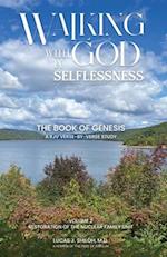 WALKING WITH GOD IN SELFLESSNESS: VOLUME 2 RESTORATION OF THE NUCLEAR FAMILY UNIT 