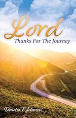 Lord, Thanks For The Journey