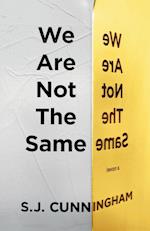 We Are Not The Same