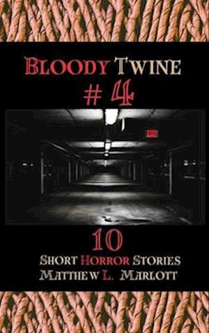 Bloody Twine #4