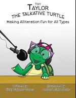 Tiny Taylor the Talkative Turtle