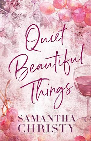 Quiet Beautiful Things