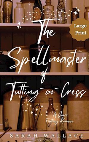 The Spellmaster of Tutting-on-Cress