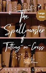 The Spellmaster of Tutting-on-Cress