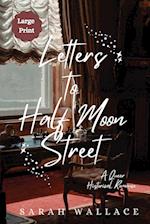 Letters to Half Moon Street