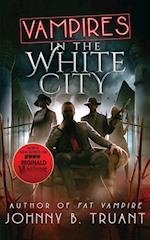 Vampires in the White City