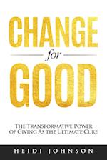 Change for Good