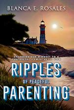 Ripples Of Peaceful Parenting