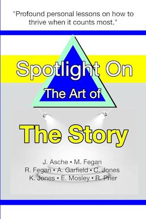 Spotlight on the Art of The Story