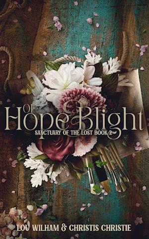 Of Hope & Blight