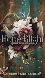 Of Hope & Blight 