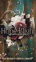 Of Hope & Blight