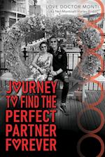 Journey To Find The Perfect Partner Forever