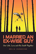 I Married an Ex-Wise Guy