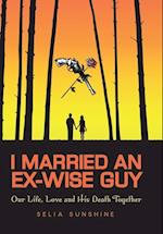 I Married An Ex-Wise Guy