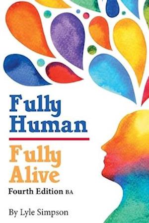 Fully Human/Fully Alive