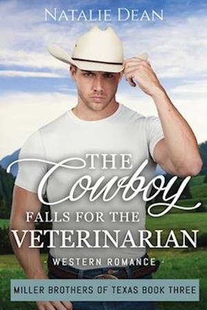 The Cowboy Falls for the Veterinarian