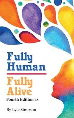 Fully Human/Fully Alive