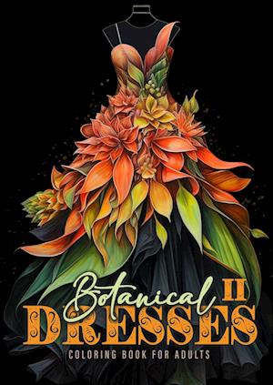 Botanical Dresses Coloring Book for Adults 2