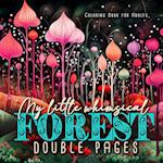 My little whimsical Forest Coloring Book for Adults double pages