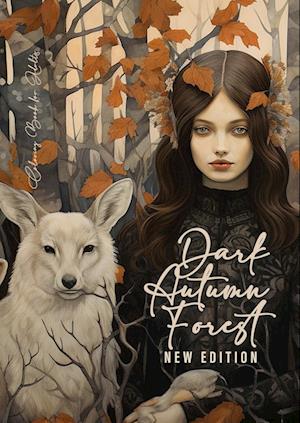 Dark Autumn Forest Coloring Book for Adults New Edition