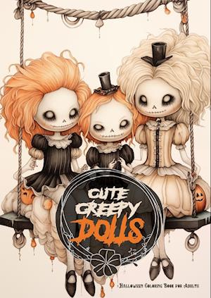 Cute Creepy Dolls Halloween Coloring Book for Adults