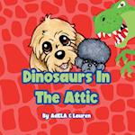 Dinosaurs In The Attic