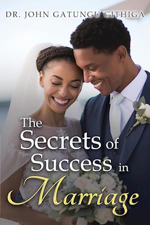 The Secrets of Success in Marriage