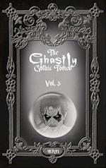 The Ghastly Gothic Tomes Vol. 3