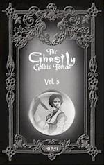 The Ghastly Gothic Tomes Vol. 5