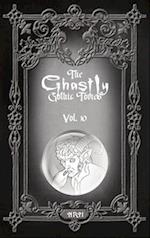 The Ghastly Gothic Tomes Vol. 10